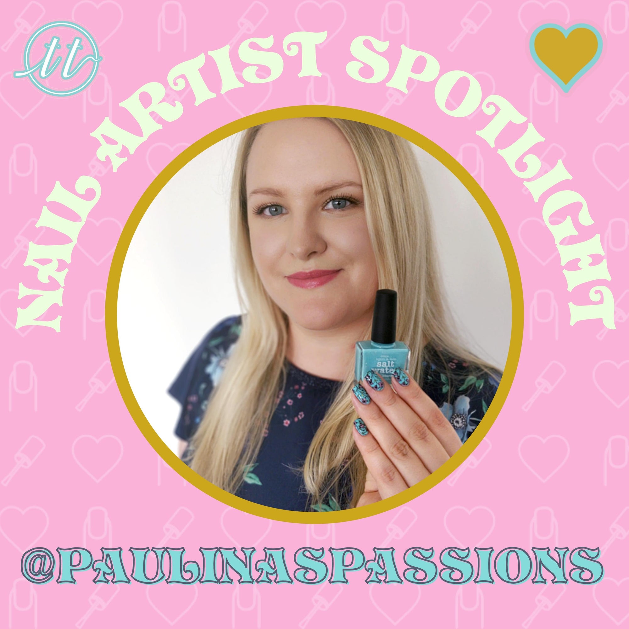 Nail Artist Spotlight: PAULINAS PASSIONS